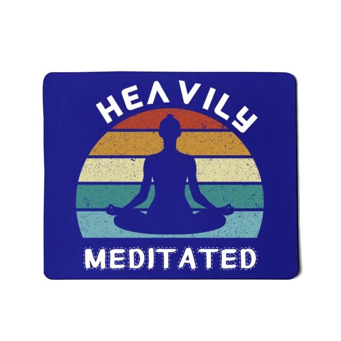 Funny Heavily Meditated Spiritual Yoga Meditation Gift Meaningful Gift Mousepad