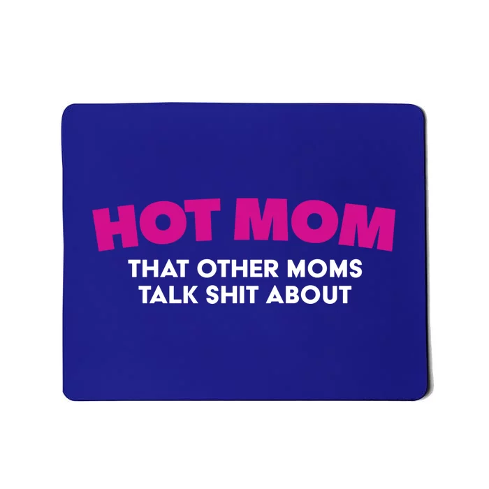 Funny Hot Mom Gift Sexy And She Knows It Great Gift Mousepad