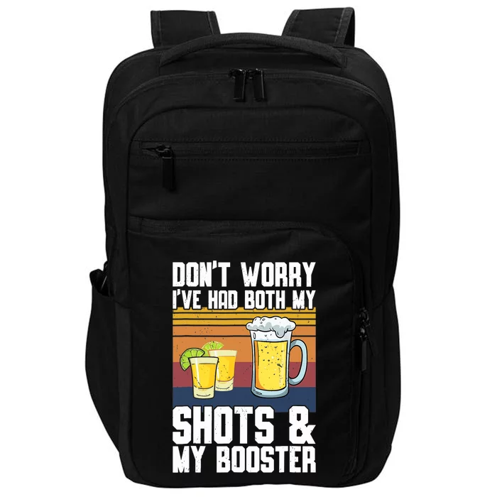 Funny Had My 2 Shots Don't Worry Had Both My Shots Tequila Impact Tech Backpack