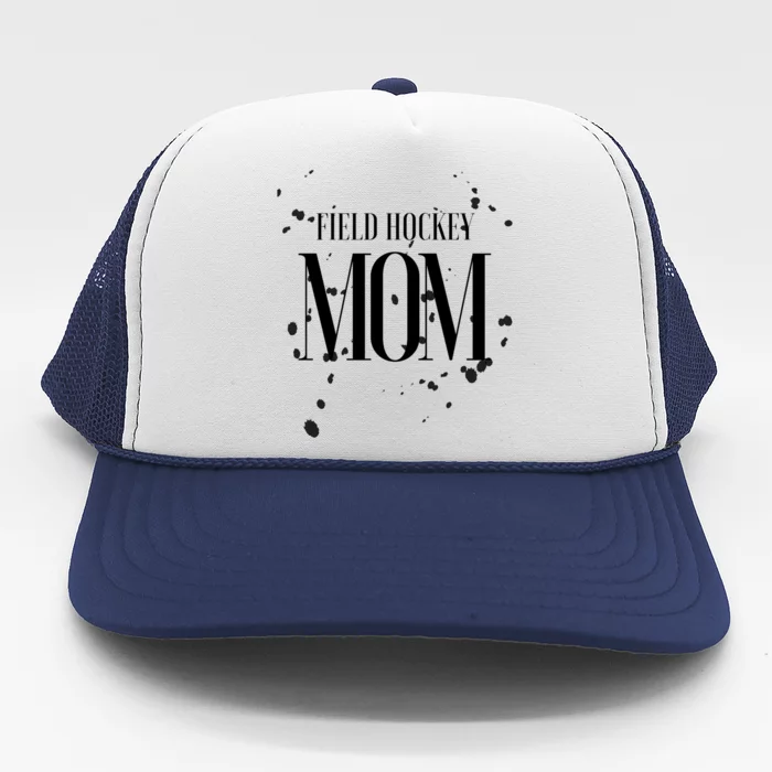 Field Hockey Mom Game Day Team Mama Biggest Fan Proud Parent Gift Trucker Hat