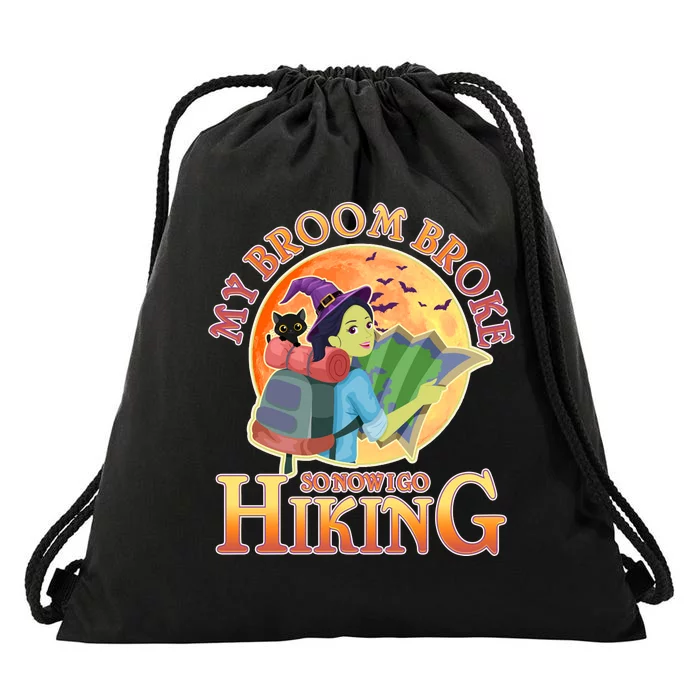 Funny Halloween My Broom Broke So Now I Go Hiking Drawstring Bag