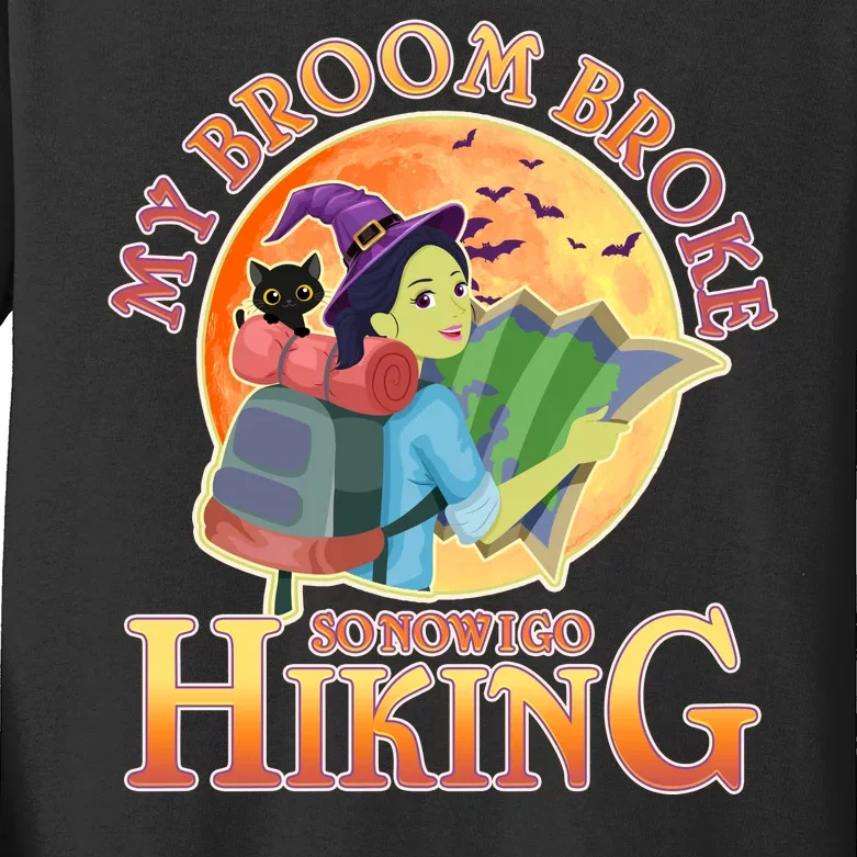 Funny Halloween My Broom Broke So Now I Go Hiking Kids Long Sleeve Shirt