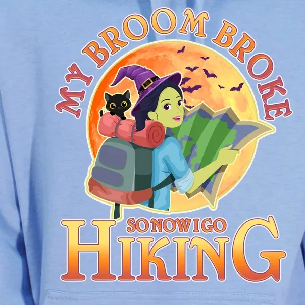 Funny Halloween My Broom Broke So Now I Go Hiking Unisex Surf Hoodie