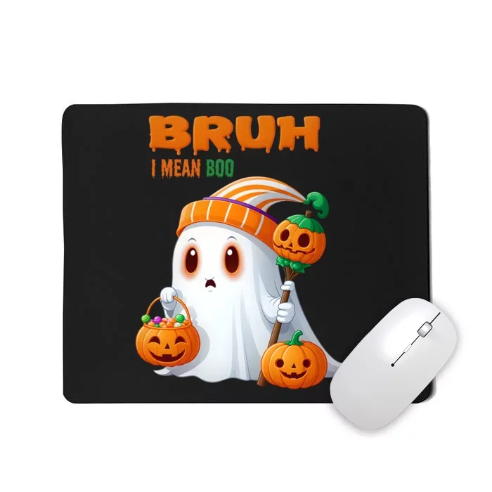 Funny Halloween Meme Bruh I Mean Boo Mousepad