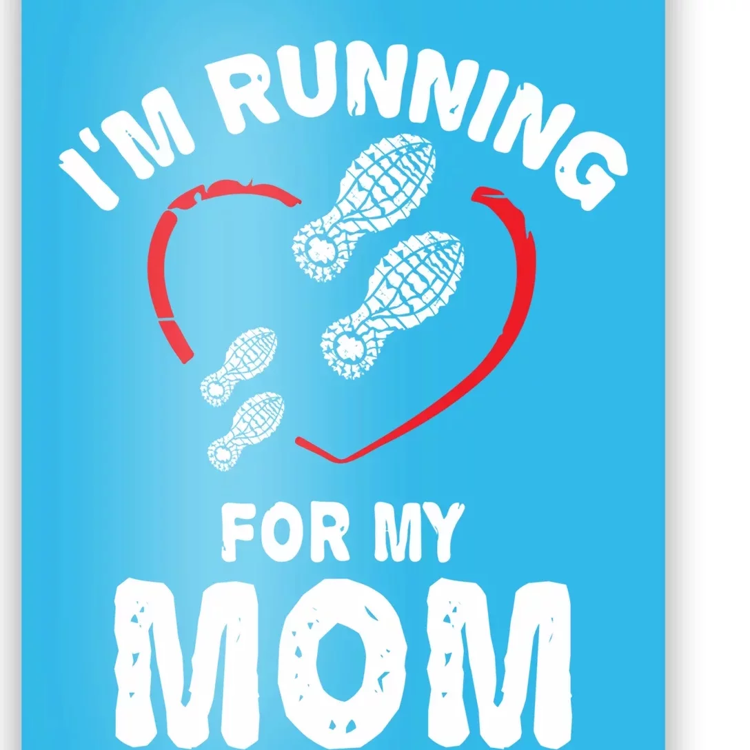 Funny Half Marathon 'I'm Running For My Mom ' Gift Poster