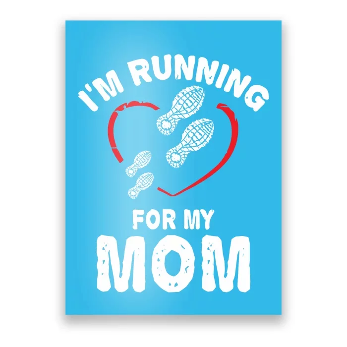 Funny Half Marathon 'I'm Running For My Mom ' Gift Poster