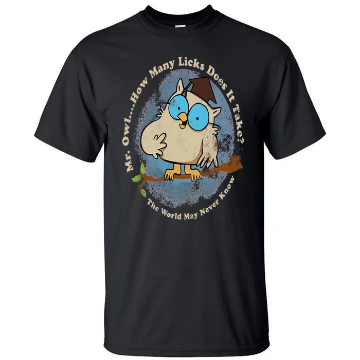 Funny How Many Licks Does It Take Tall T-Shirt