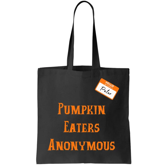 Funny Hello My Name Is Peter Pumpkin Eaters Anonymous Tote Bag