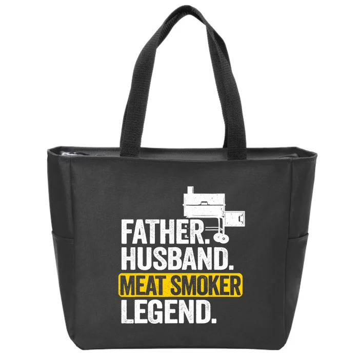 Father Husband Meat Smoker Legend Grilling Dad Meat Smoking Zip Tote Bag