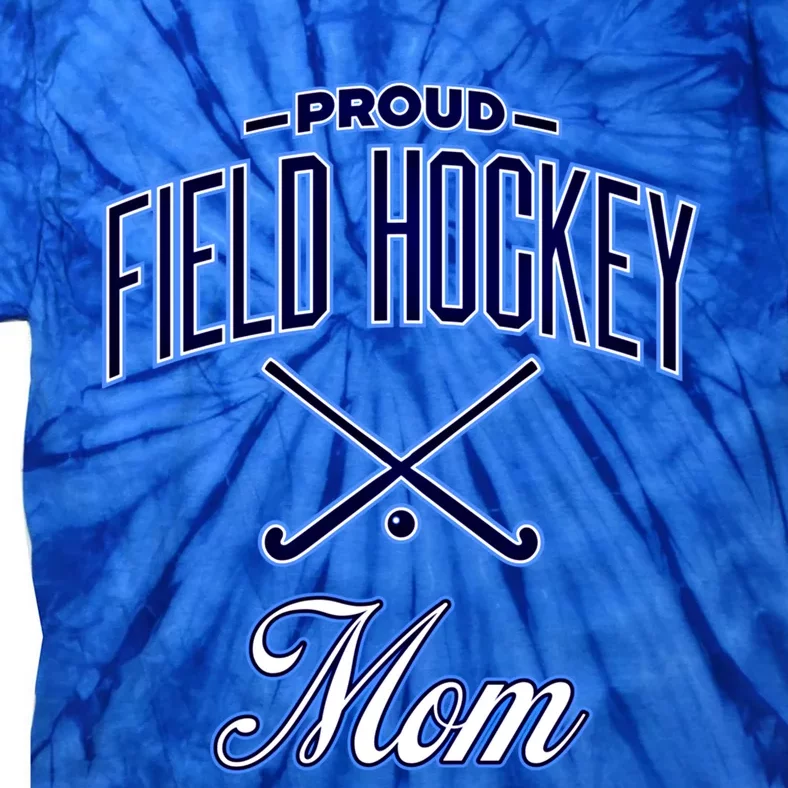 Field Hockey Mom Meaningful Gift Tie-Dye T-Shirt