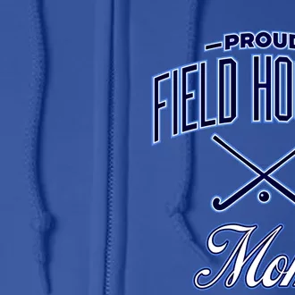 Field Hockey Mom Meaningful Gift Full Zip Hoodie