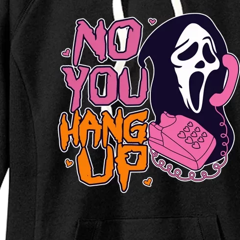 Funny Halloween No You Hang Up Scream Ghostface Mask Women's Fleece Hoodie