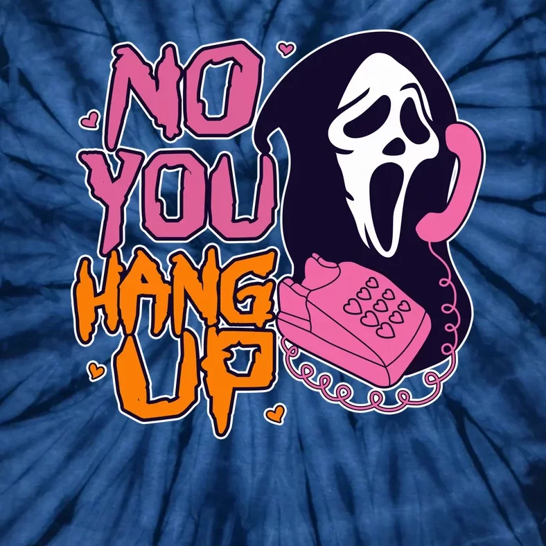 Funny Halloween No You Hang Up Scream Ghostface Mask Tie-Dye T-Shirt