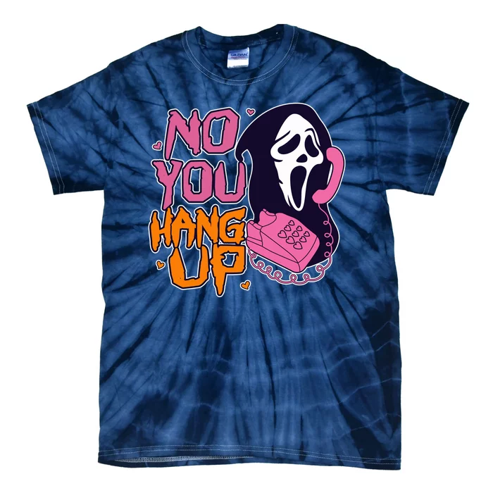 Funny Halloween No You Hang Up Scream Ghostface Mask Tie-Dye T-Shirt