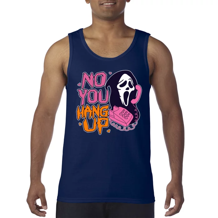 Funny Halloween No You Hang Up Scream Ghostface Mask Tank Top