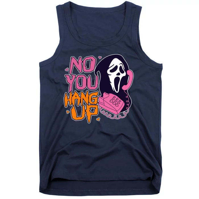 Funny Halloween No You Hang Up Scream Ghostface Mask Tank Top