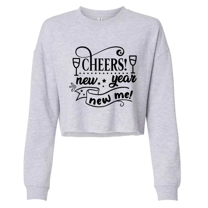 Funny Happy New Years Eve Cheers New Year New Me Party Gift Cropped Pullover Crew