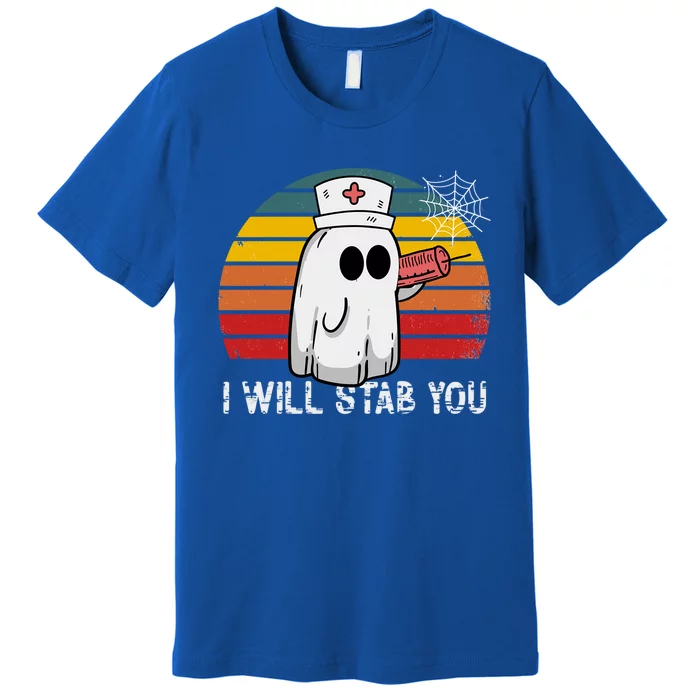 Funny Halloween Nurse Ghost I Will Stab You Retro Gift Premium T-Shirt