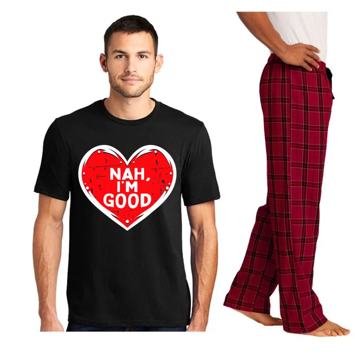 Funny Heart Nah Im Good Anti Valentines Day Single Awareness Pajama Set