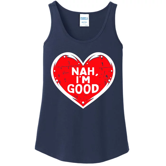 Funny Heart Nah Im Good Anti Valentines Day Single Awareness Ladies Essential Tank