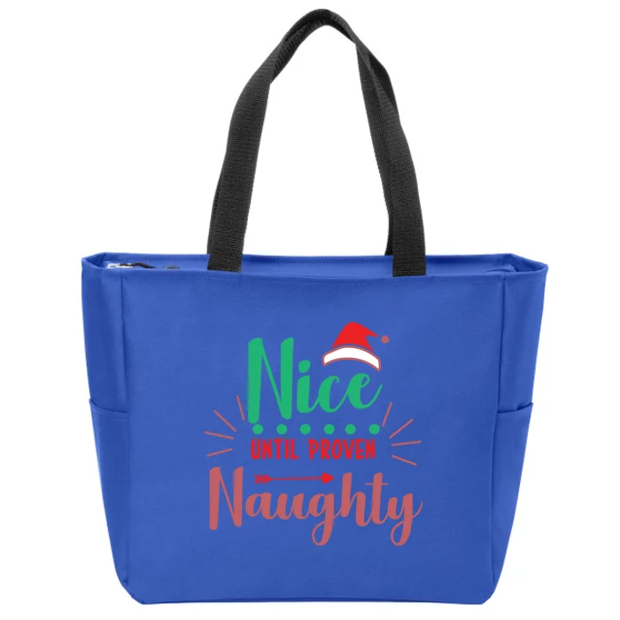 Festive Holiday Nice Until Proven Naughty Design Gift Zip Tote Bag