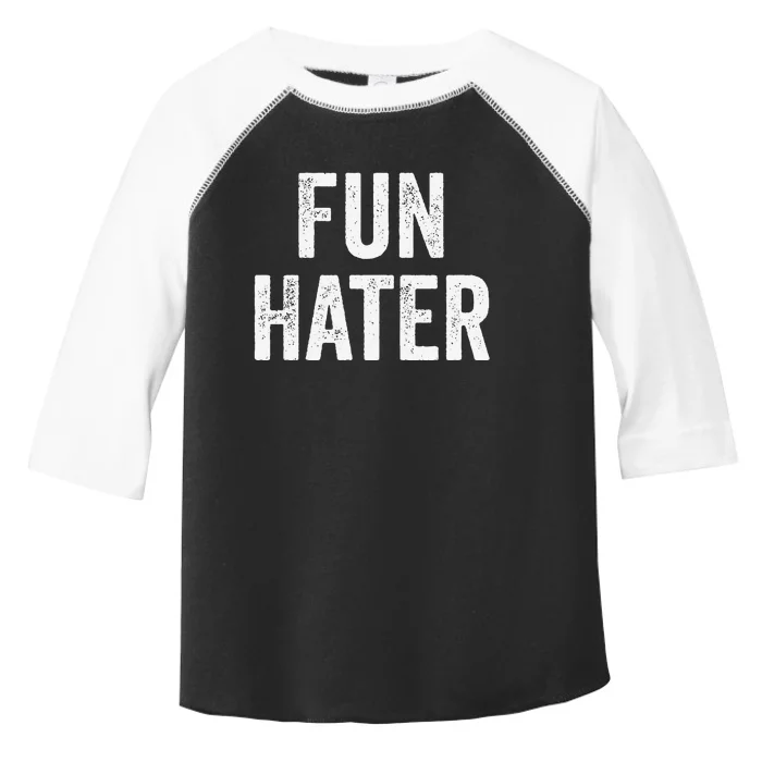 Fun Hater Negative Grouch Dad And Grandpa Gift Toddler Fine Jersey T-Shirt