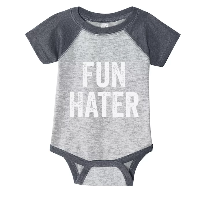 Fun Hater Negative Grouch Dad And Grandpa Gift Infant Baby Jersey Bodysuit