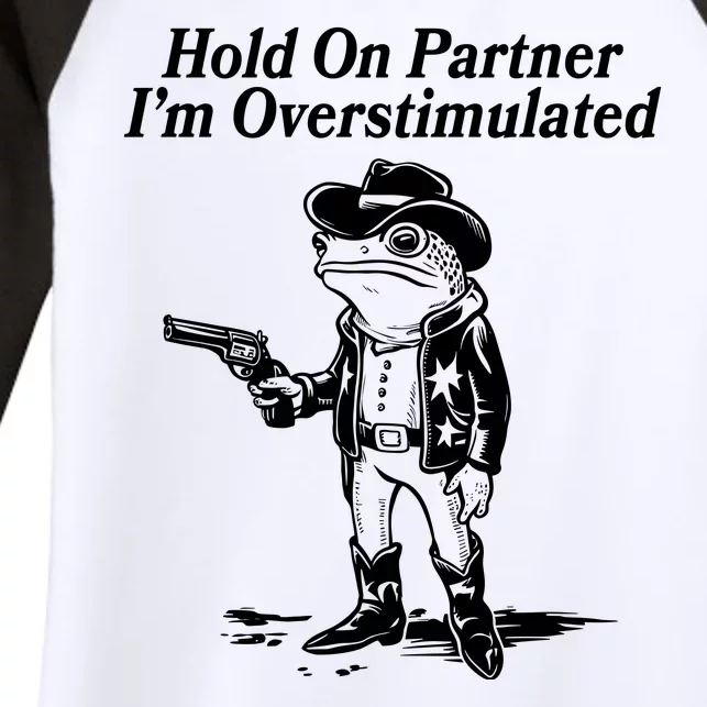 Funny Hold On Partner Im Overstimulated Western Cowboy Frog Toad Women's Tri-Blend 3/4-Sleeve Raglan Shirt