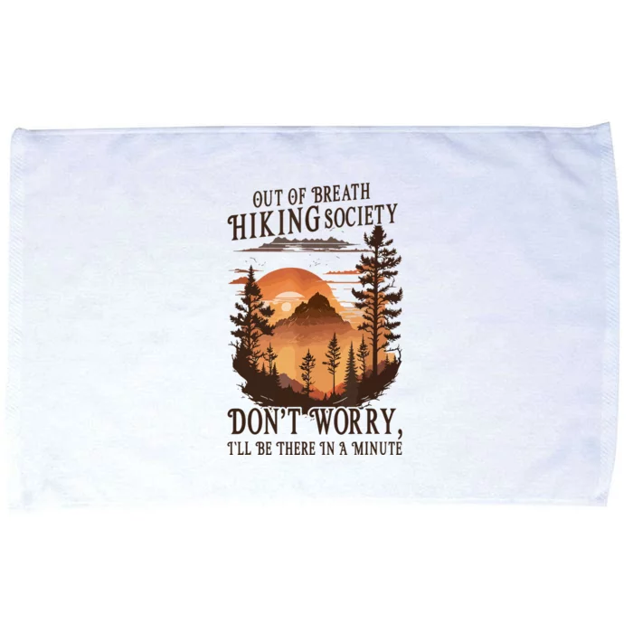 Funny Hiking Out Of Breath Hiking Society Gift For Hiker Microfiber Hand Towel