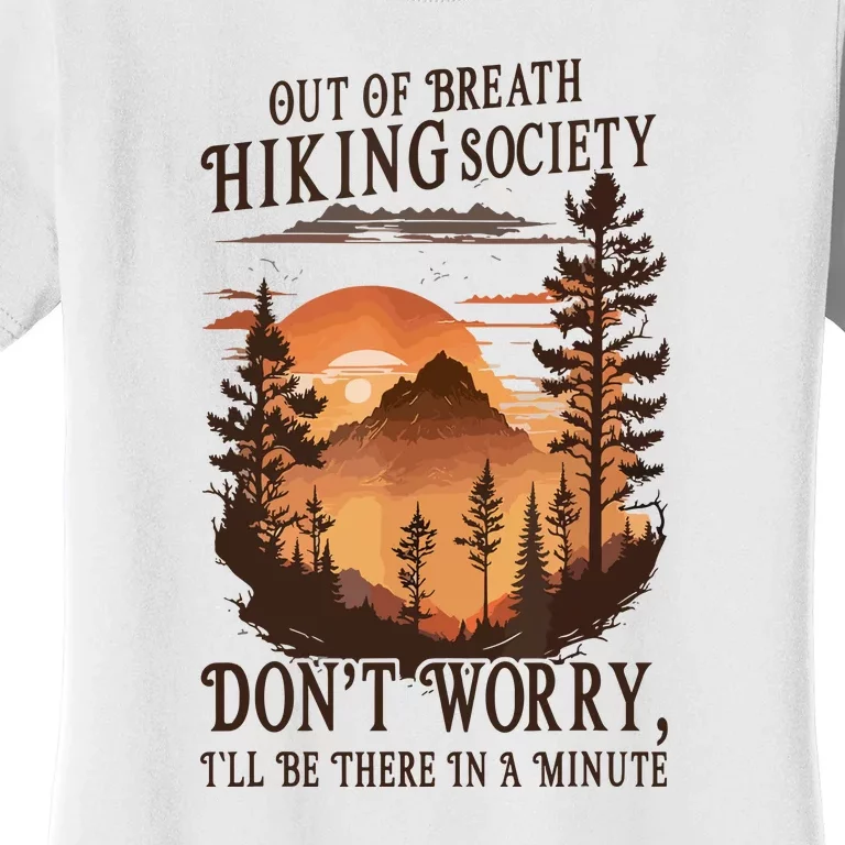 Funny Hiking Out Of Breath Hiking Society Gift For Hiker Women's T-Shirt