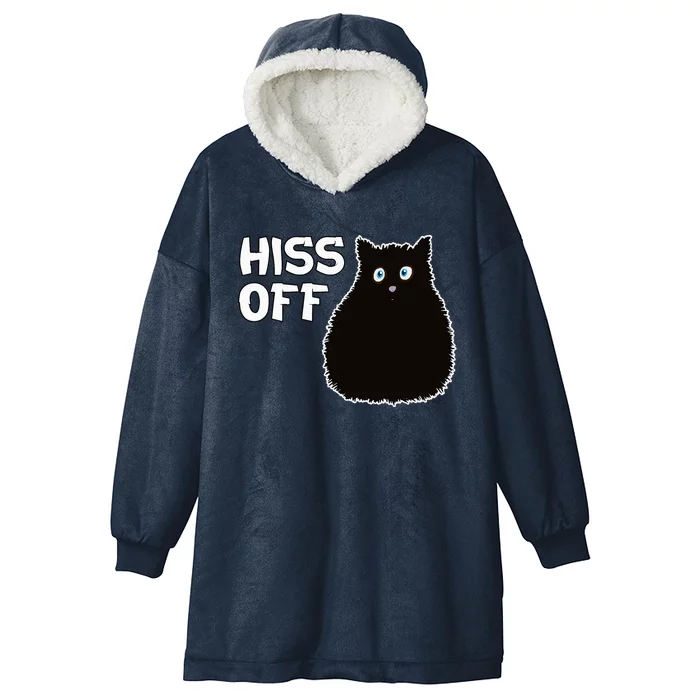 Funny Hiss Off Funny Gift Hooded Wearable Blanket