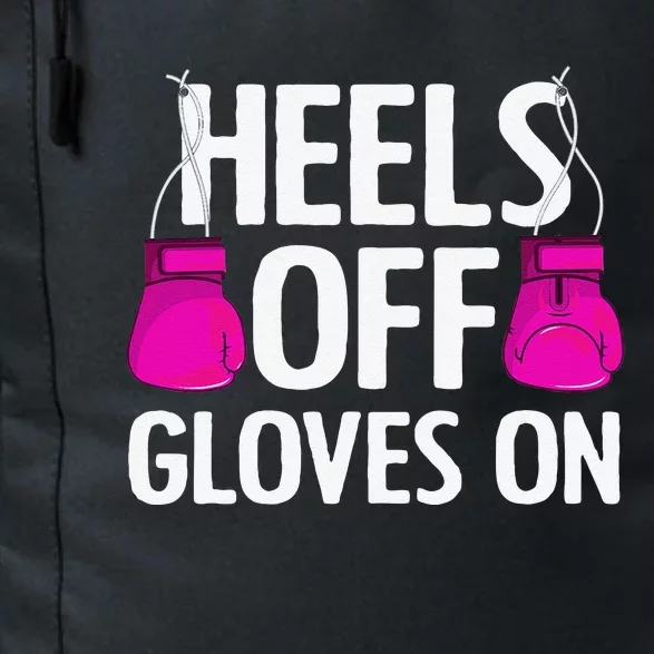 Funny Heels Off Gloves On Art For Women Kickboxing Lover Daily Commute Backpack