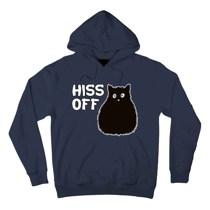 Funny Hiss Off Funny Gift Tall Hoodie