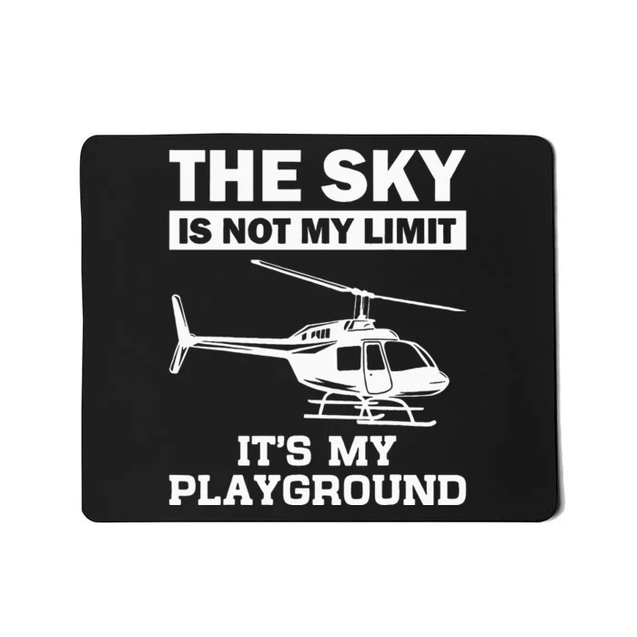 Funny Helicopter Pilot Gift For  Chopper Lovers Mousepad