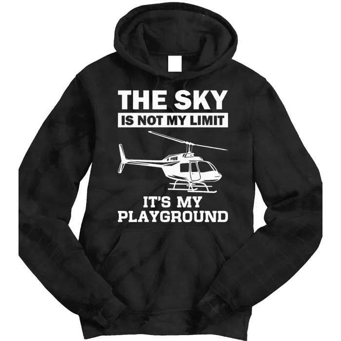 Funny Helicopter Pilot Gift For  Chopper Lovers Tie Dye Hoodie