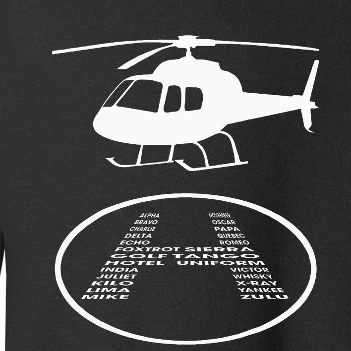 Funny Helicopter Phonetic Alphabet Pilot Aviation Pun Outfit Toddler Sweatshirt