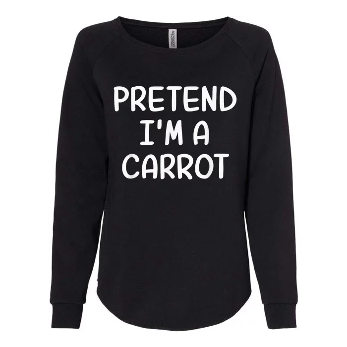 Funny Halloween Party Xmas Lazy Pretend I'm a Carrot Womens California Wash Sweatshirt