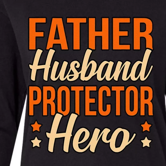 Father Husband Protector Hero Father’s Day Daddy Dad Womens Cotton Relaxed Long Sleeve T-Shirt