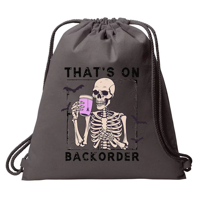 Funny Halloween Pharmacy Tech Skeleton ThatS Backorder Gift Drawstring Bag