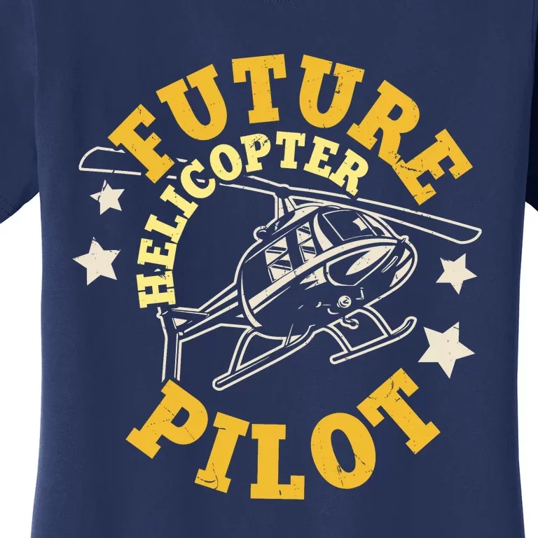 Future Helicopter Pilot Women's T-Shirt