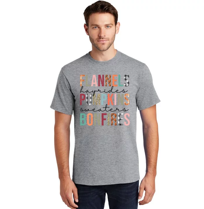 Flannels Hayrides Pumpkins Sweaters Bonfires Fall Autumn Tall T-Shirt