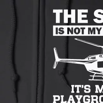 Funny Helicopter Pilot Gift For Men Women Chopper Lovers Full Zip Hoodie