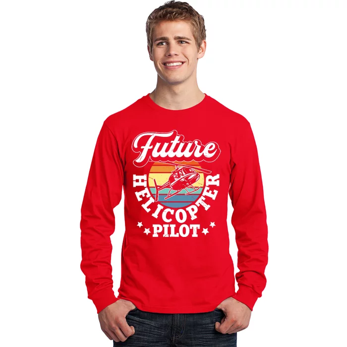 Future Helicopter Pilot Long Sleeve Shirt