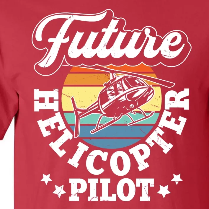 Future Helicopter Pilot Tall T-Shirt