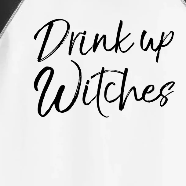 Funny Halloween Party Quote Ing Saying Up Witches Gift Toddler Fine Jersey T-Shirt