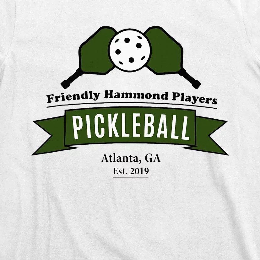 Friendly Hammond Players Pickleball Atlanta Graphic T-Shirt