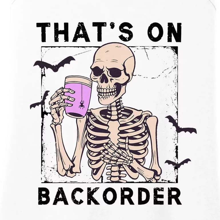 Funny Halloween Pharmacy Tech Skeleton ThatS Backorder Ladies Essential Tank