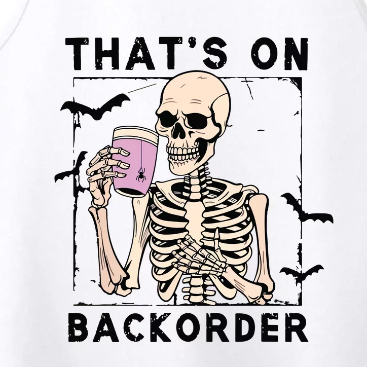 Funny Halloween Pharmacy Tech Skeleton ThatS Backorder Performance Tank