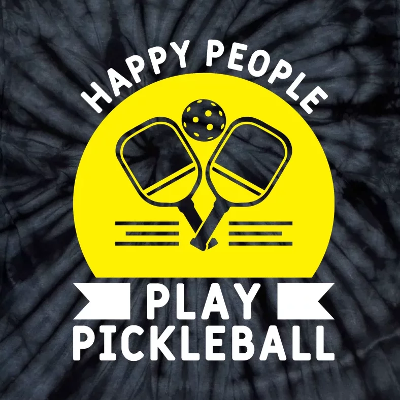 Funny Happy People Play Pickleball Paddles Player Gift Tie-Dye T-Shirt