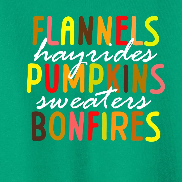 Flannels Hayrides Pumpkins Sweaters Bonfires Toddler T-Shirt